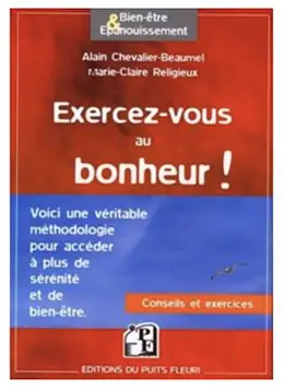 Couverture du livre : Exercez-vous au bonheur. Écrit par Marie-Claire Bouthors. Espace Zen.